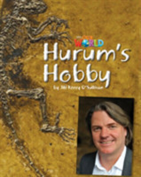 Our World Level 4 Reader: Hurum´s Hobby - O'Sullivan Jill