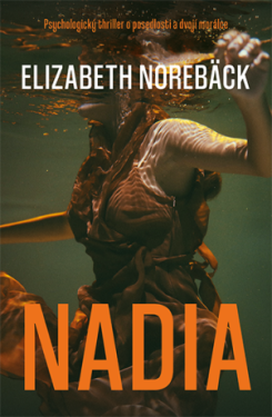 Nadia - Elizabeth Norebäck - e-kniha