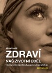 Zdraví náš životní úděl - Václav Pospíšil