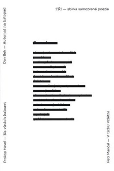 Tři sbírka samozvané poezie Dan Bek