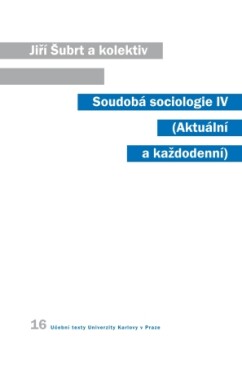 Soudobá sociologie IV. - Jiří Šubrt - e-kniha