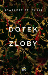 Dotek zloby - Scarlett St. Clair