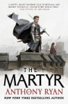 Martyr - Anthony Ryan