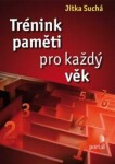 Trénink paměti pro každý věk Jitka Suchá