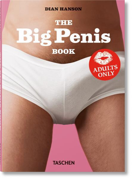 The Big Penis Book Dian Hanson