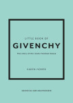 Little Book of Givenchy: The story of the iconic fashion house - Karen Homerová