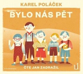 Bylo nás pět - CDmp3 (Čte Jan Zadražil) - Karel Poláček