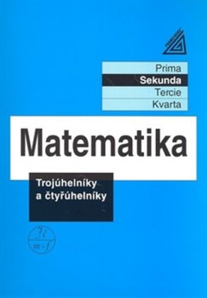 Matematika Trojúhelníky čtyřúhelníky