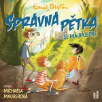 SPRÁVNÁ PĚTKA se má báječně - Enid Blytonová