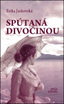 Spútaná divočinou