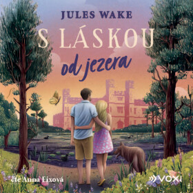 S láskou od jezera - Jules Wake - audiokniha
