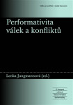 Performativita válek konfliktů