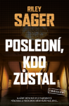 Poslední, kdo zůstal - Riley Sager - e-kniha