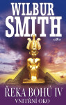 Řeka bohů IV - Vnitřní oko - Wilbur Smith