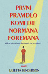 První pravidlo komedie Normana Foremana - Julietta Hendersonová