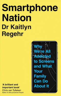 Smartphone Nation - Kaitlyn Regehr