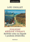 Poslední křížové výpravy - Loic Chollet