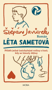 Léta sametová - Štěpán Javůrek