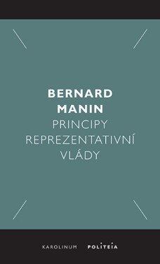 Principy reprezentativní vlády - Manin Bernard