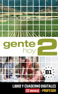 Gente Hoy 2 (B1) – Libro/Cuaderno digitales – Profesor (12 měsíců)