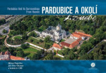 Pardubice a okolí z nebe - Milan Paprčka