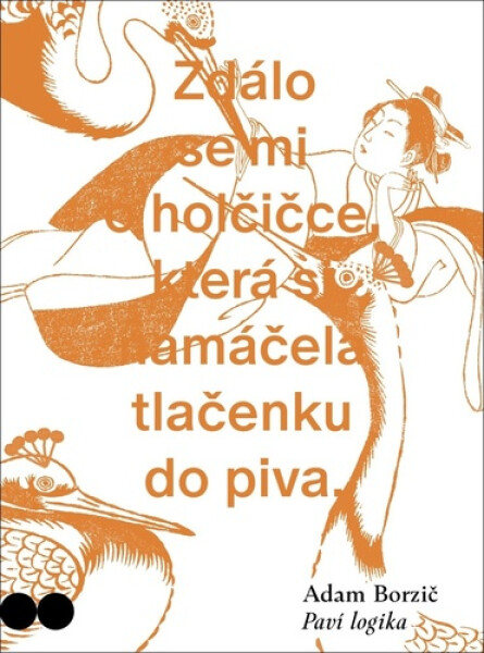 Paví logika - Adam Borzič