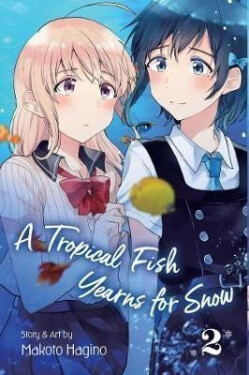 A Tropical Fish Yearns for Snow 2 - Makoto Hagino