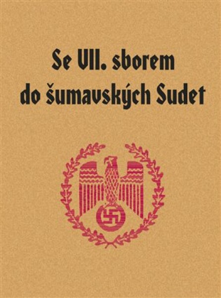 Se VII. sborem do šumavských Sudet