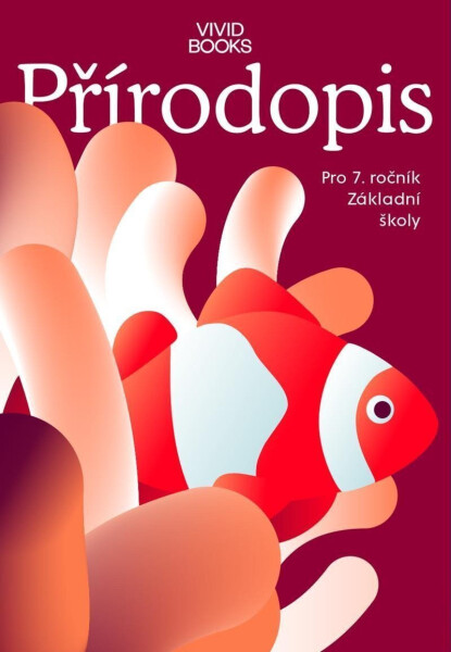 Pracovní sešit přírodopisu pro 7. ročník - Karel Vojíř