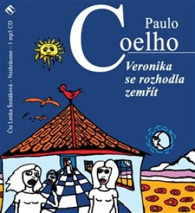 Veronika se rozhodla zemřít Paulo Coelho