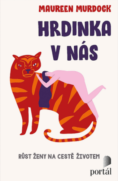 Hrdinka v nás - Maureen Murdock - e-kniha