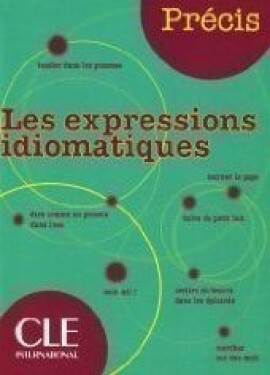 Precis: Les expressions idiomatiques - Isabelle Chollet