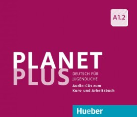 Planet Plus A1.2: 2 Audio-CDs zum Kursbuch, 1 Audio-CD zum Arbeitsbuch - Franz Specht