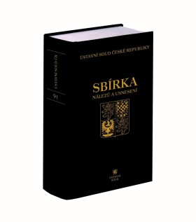 Sbírka nálezů a usnesení ÚS ČR (svazek 91 (vč. CD))