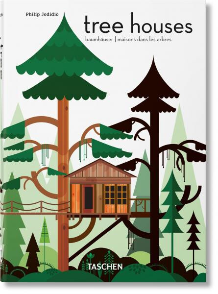 Tree Houses. 40th Anniversary Edition - Philip Jodidio
