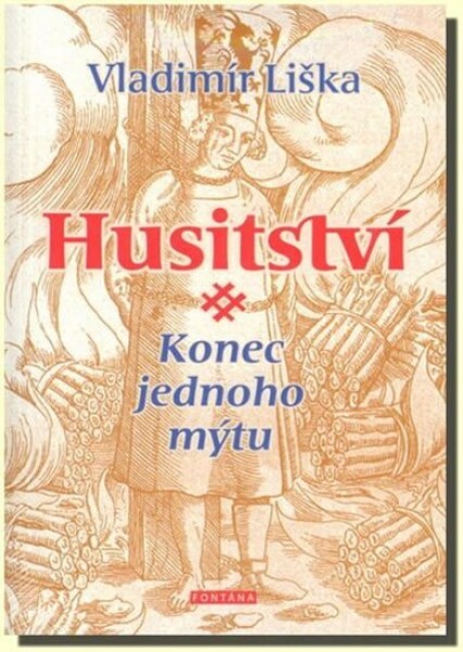 Husitství Konec jednoho mýtu