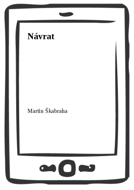 Návrat - Martin Škabraha