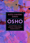 Kľúče k novému životu - Osho