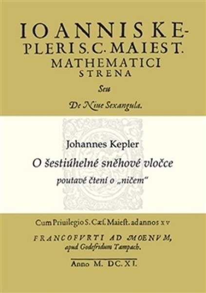 šestiúhelné sněhové vločce Johannes Kepler