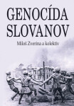 Genocída Slovanov - Miloš Zvěřina