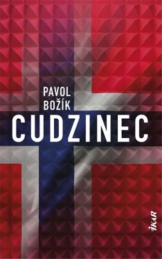 Cudzinec (e-kniha) - Pavol Božík