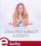 Jóga pro hubnutí očistu Zuzana Klingrová