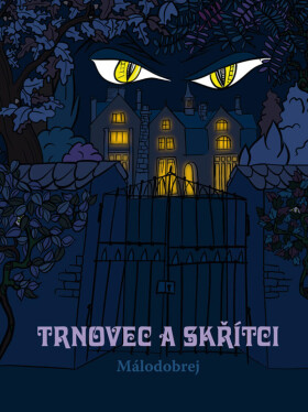 Trnovec a skřítci - Málodobrej