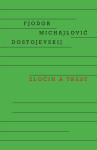 Zločin trest Fjodor Michajlovič Dostojevskij e-kniha