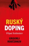 Ruský doping – Případ Rodčenkov - Grigorij Rodčenkov