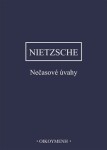 Nečasové úvahy, Friedrich Nietzsche