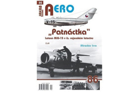 AERO 86 Letoun MiG-15 čs. vojenském letectvu díl Miroslav Irra