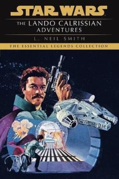 Lando Calrissian Adventures: Star Wars Legends - Neil Smith