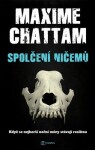 Spolčení ničemů Maxime Chattam