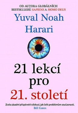 21 lekcí pro 21. století, 1.  vydání - Yuval Noah Harari